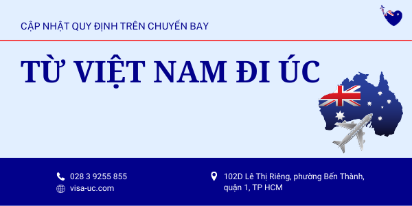 Cập nhật quy định trên chuyến bay từ Việt Nam đi Úc
