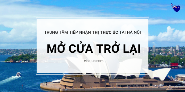 Trung tâm tiếp nhận thị thực Úc mở cửa trở lại